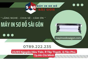 MÁY IN SƠ ĐỒ SÀI GÒN